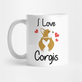 Love Corgis Funny  Gift Love Dog Mug